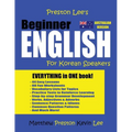 Preston Lee's Beginner English For Korean Speakers (Australian) - Paperback