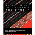 Ancient Customs of Vietnam's Ede People - Paperback