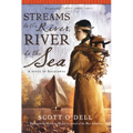 Streams to the River, River to the Sea: A Novel of Sacagawea - Paperback