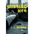 Missing Her - Paperback