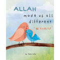 Allah made us all different: "be yourself" - Paperback