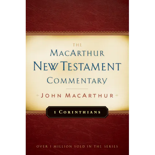 1 Corinthians MacArthur New Testament Commentary: Volume 17 - Hardcover