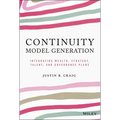 Continuity Model Generation: Integrating Wealth, Strategy, Talent, and Governance Plans - Hardcover