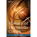 History of Hernando Cortez: Makers of History - Hardcover