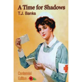 A Time for Shadows - Paperback