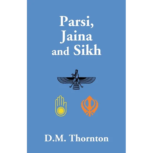 Parsi, Jaina And Sikh - Paperback