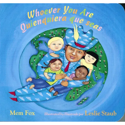 Whoever You Are/Quienquiera Que Seas: Bilingual English-Spanish - Board Book