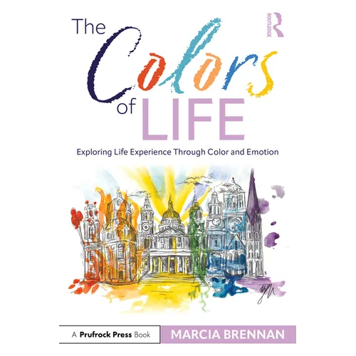 The Colors of Life: Exploring Life Experience Through Color and Emotion - Paperback