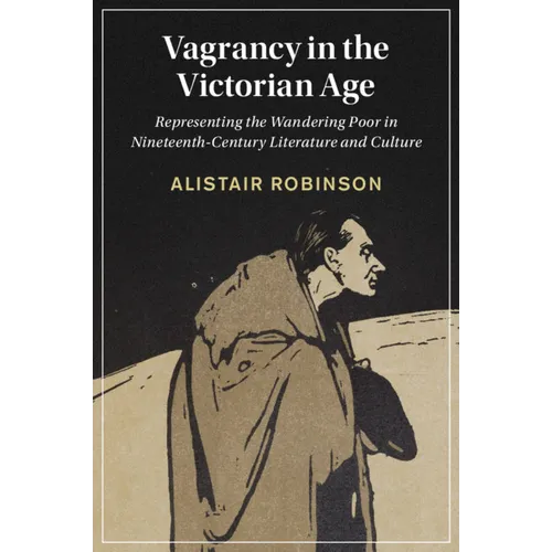 Vagrancy in the Victorian Age - Paperback