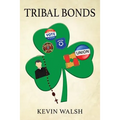 Tribal Bonds - Paperback