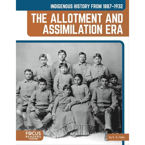 Indigenous History from 1887-1932: The Allotment and Assimilation Era - Paperback