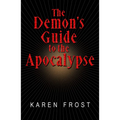 The Demon's Guide to the Apocalypse - Paperback