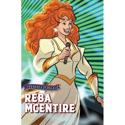 Female Force: Reba McEntire - Hardcover