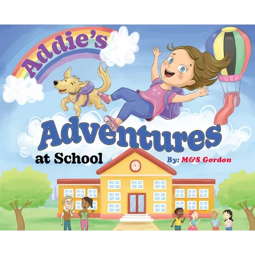 Addie's Adventures at School - Hardcover