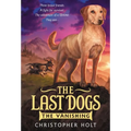 The Last Dogs: The Vanishing - Paperback