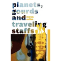 Planets, Gourds and Traveling Staffs - Paperback