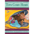 Toys Come Home: Being the Early Experiences of an Intelligent Stingray, a Brave Buffalo, and a Brand-New Someone Called Plastic - Paperback