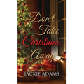 Don't Take Christmas Away - Hardcover