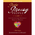 More Messy People Women's Bible Study Leader Guide: Life Lessons from Imperfect Biblical Heroes - Paperback