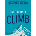 Once Upon a Climb: 5 Steps Every Dreamer Should Know - Hardcover