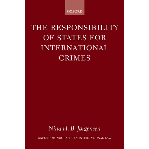 The Responsibility of States for International Crimes - Paperback