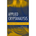 Applied Cryptanalysis: Breaking Ciphers in the Real World - Hardcover