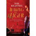 Waking the Tiger - Paperback