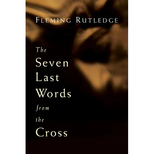 The Seven Last Words from the Cross - Paperback