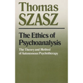 The Ethics of Psychoanalysis: The Theory and Method of Autonomous Psychotherapy - Paperback