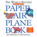 The World Record Paper Airplane Book - Paperback