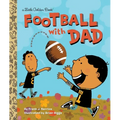 Football with Dad: A Book for Dads and Kids - Hardcover