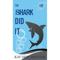 The Shark Did It - Paperback