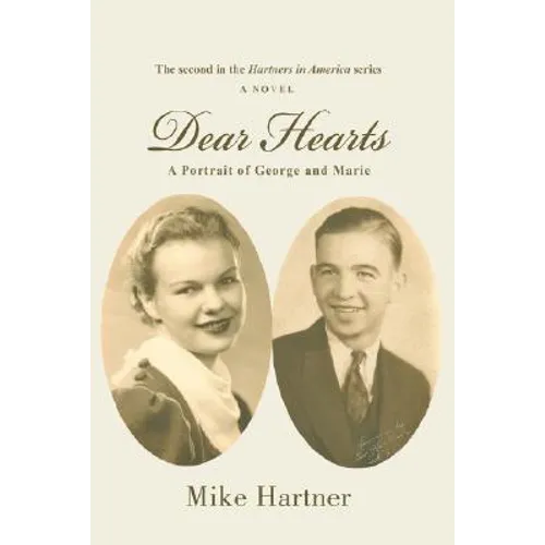 Dear Hearts: A Portrait of George and Marie - Paperback