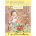 Still More Stories from Grandma's Attic: Volume 3 - Paperback
