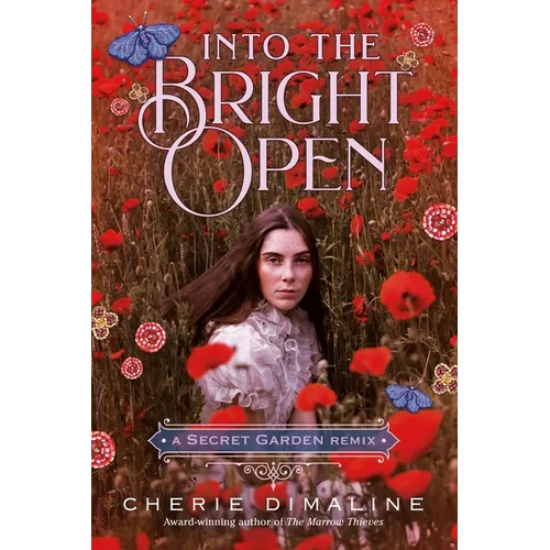 Into the Bright Open: A Secret Garden Remix - Paperback