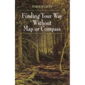 Finding Your Way Without Map or Compass - Paperback