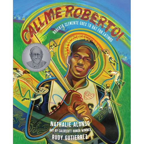 Call Me Roberto!: Roberto Clemente Goes to Bat for Latinos - Hardcover