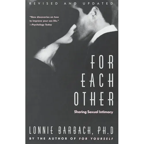 For Each Other: Sharing Sexual Intimacy - Paperback