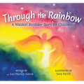 Through the Rainbow: A Waldorf Birthday Story for Children - Hardcover