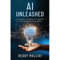 AI Unleashed: A Leader's Playbook to Master AI for Business Excellence - Paperback