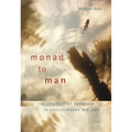 Monad to Man: The Concept of Progress in Evolutionary Biology - Paperback