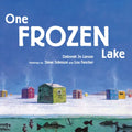 One Frozen Lake - Hardcover