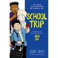 School Trip: A Graphic Novel - Hardcover