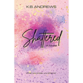 Shattered - Paperback