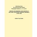 French and British Land Grants in the Post Vincennes (Indiana) District, 1750-1784 - Paperback