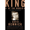 King of the World: Muhammad Ali and the Rise of an American Hero - Paperback