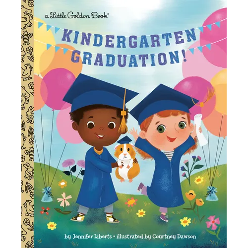 Kindergarten Graduation!: A Book for Soon-To-Be First Graders - Hardcover