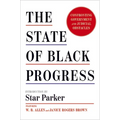 The State of Black Progress: Confronting Government and Judicial Obstacles - Hardcover