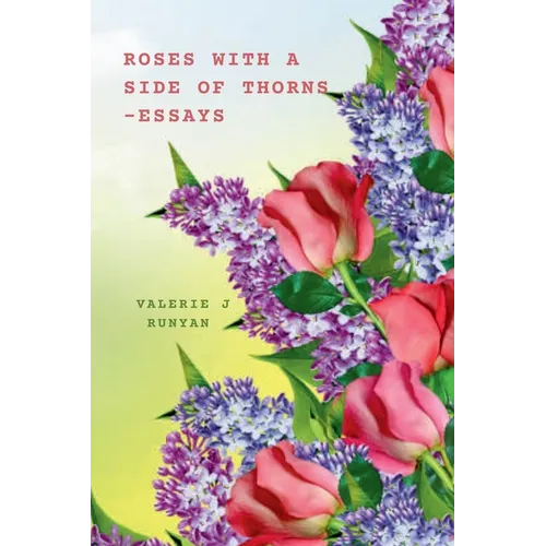 Roses with a Side of Thorns - Paperback