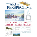 The Art of Perspective: The Ultimate Guide for Artists in Every Medium - Paperback
